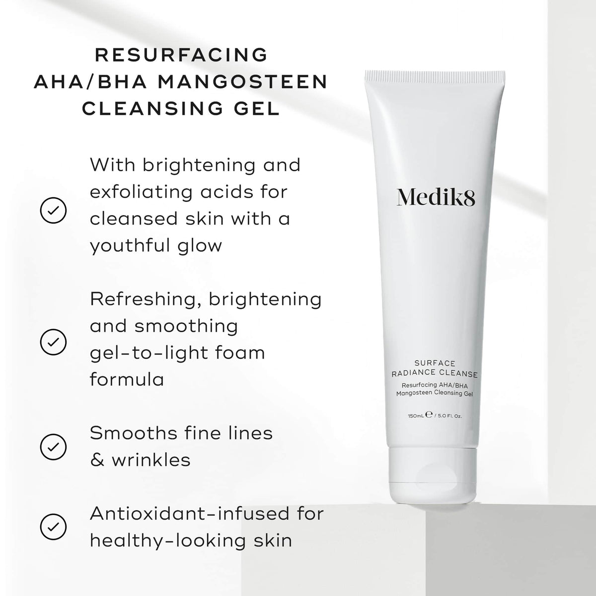 Medik8 Surface Radiance Cleanse benefits - brightening and exfoliating acids, gel-to-foam formula, smooths fine lines, antioxidant-infused
