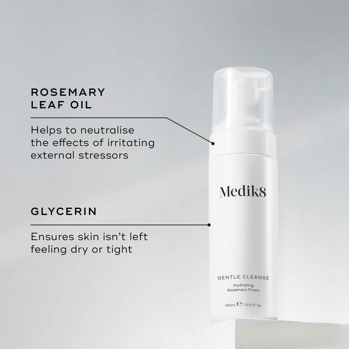 Medik8 Gentle Cleanse key ingredients - Rosemary Leaf Oil and Glycerin
